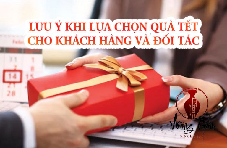 Lưu ý khi tặng đối tác quà Tết phù hợp